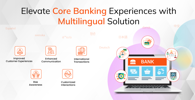 How Multilingual Solutions Elevate Core Banking Experiences?