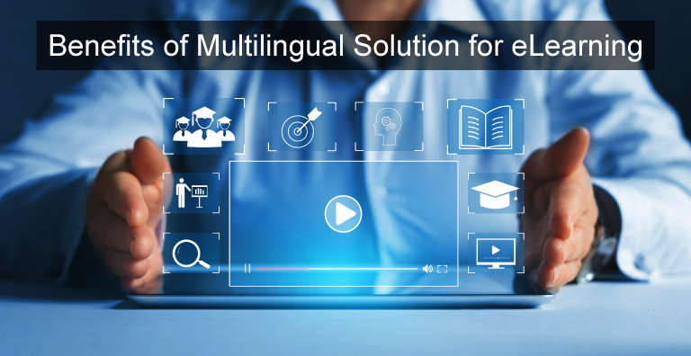 Importance of Effective Multilingual Solution for eLearning