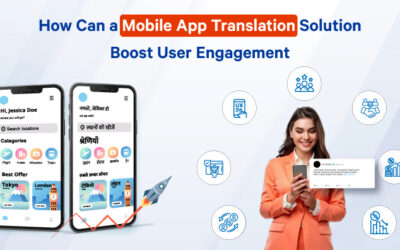 How Can a Mobile App Translation Solution Boost User Engagement?